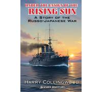 Under the Ensign of the Rising Sun (Annotated)