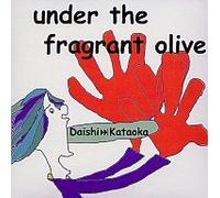 under the fragrant olive