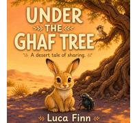 Under the Ghaf Tree: A desert tale of sharing