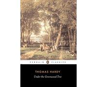Under the Greenwood Tree (Penguin Classics) by Thomas Hardy (1998-05-07)