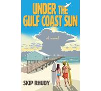 Under the Gulf Coast Sun