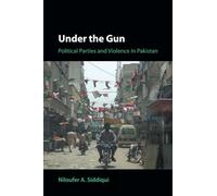 Under the Gun: Political Parties and Violence in Pakistan