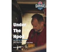 Under the Hood: Why We Fix Cars, and Why That’s Not Really the Point