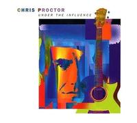 Under The Influence by Chris Proctor (2007-05-08)
