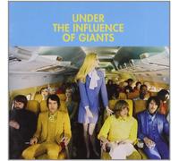 Under the Influence of Giants - Under the Influence of Giants