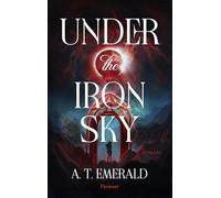 Under the Iron Sky: Roman | Die düstere Fantasy: 1