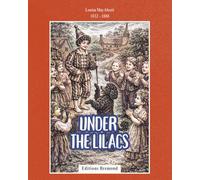 Under the Lilacs (illustrated)