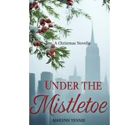UNDER THE MISTLETOE
