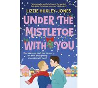 Under the Mistletoe With You: the must-read cosy, romantic, festive romcom for Christmas 2024
