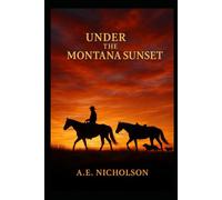 Under The Montana Sunset: 1