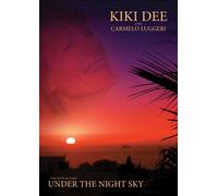 Under the Night Sky - Kiki Dee & Carmelo Luggeri [Edizione: Regno Unito]