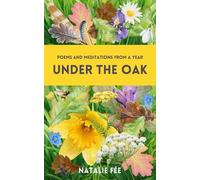 Under the Oak: Poems and Meditations