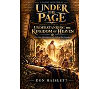 Under the Page • understanding the kingdom of Heaven: 30 day devotional