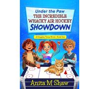 Under the Paw - The Incredible Whacky Air Hockey SHOWDOWN: A Kingsley Twins Novel