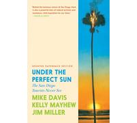 Under the Perfect Sun: The San Diego Tourists Never See