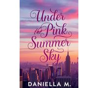 Under the pink summer sky