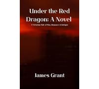 Under the Red Dragon: A Novel