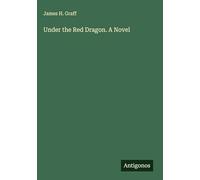 Under the Red Dragon. A Novel