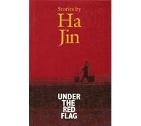 Ha Jin Under The Red Flag (Tascabile)