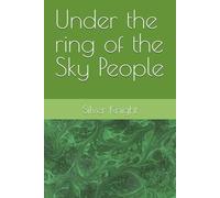 Under the ring of the Sky People: 1