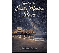 Under The Santa Monica Stars