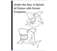 Under the Sea: A Splash of Colour with Ocean Creatures