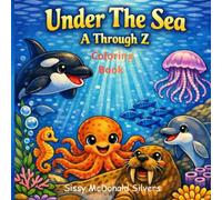 Under The Sea A Through Z Coloring Book
