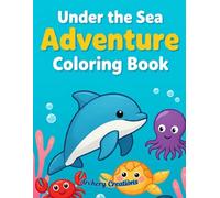 Under the Sea Adventure: Coloring Book