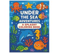 UNDER THE SEA ADVENTURES: A SPLASHY COLORING BOOK