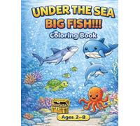 Under The Sea : Big Fish Coloring Book