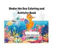 Under The Sea Coloring and Activities Book Copy