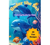 Under the Sea: Coloring Books for Kids