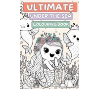 Under the Sea Colouring Book: A Fun Ocean-Themed Activity Book for Toddlers and Preschoolers - Kids Under 6