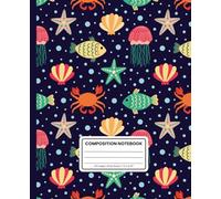 Under the Sea Creatures Wide Ruled Composition Notebook | 120 Pages, 7.5x9.25", Glossy Cover | Jellyfish, Crab, Fish & Shells on Blue: Fun ... for Students, Office, & Everyday Notes