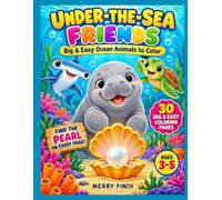 Under-the-Sea Friends: Big & Easy Ocean Animals to Color
