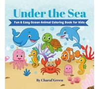 Under the Sea: Fun & Easy Ocean Animal Coloring Book for Kids