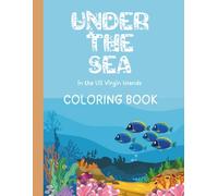 Under The Sea in the US Virgin Islands Coloring Book: Underwater Sea Animals