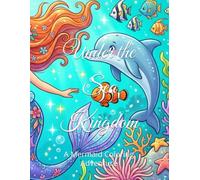 Under the Sea Kingdom: A Mermaid Coloring Adventure