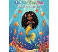 Under The Sea: Mermaids: Coloring Book