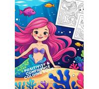 Under the Sea with Positivity & Me Coloring book: A Confidence-Boosting Coloring Book
