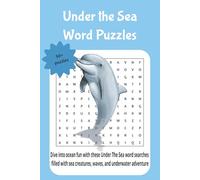 under the sea word puzzles: Dive into ocean fun with these Under The Sea word searches filled with sea creatures, waves, and underwater adventure