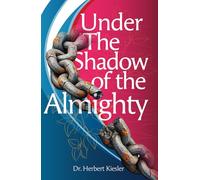 Under the Shadow of the Almighty