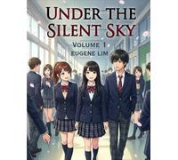 Under the Silent Sky Volume 1