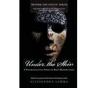 Alessandra Lemma Under the Skin (Tascabile)