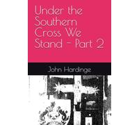 Under the Southern Cross We Stand - Part 2
