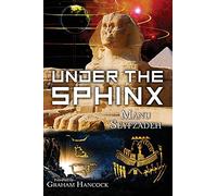 Under the Sphinx: the Search for the Hieroglyphic Key to the Real Hall of Records.