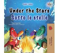 Under the Stars (English Italian Bilingual Children's Book): Bilingual children's book