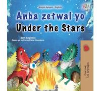 Under the Stars (Haitian Creole English Bilingual Kids Book)