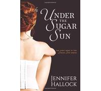 Under the Sugar Sun: Volume 1