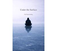 Under the Surface: On Functioning